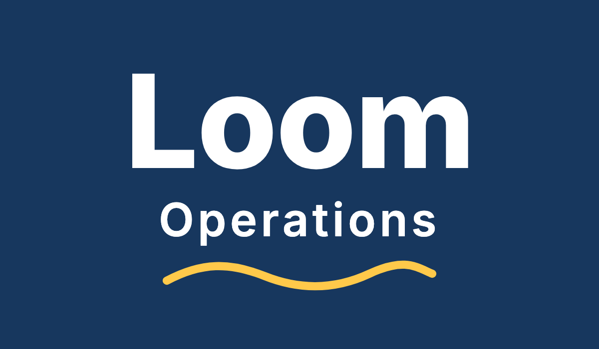 Loom Operations